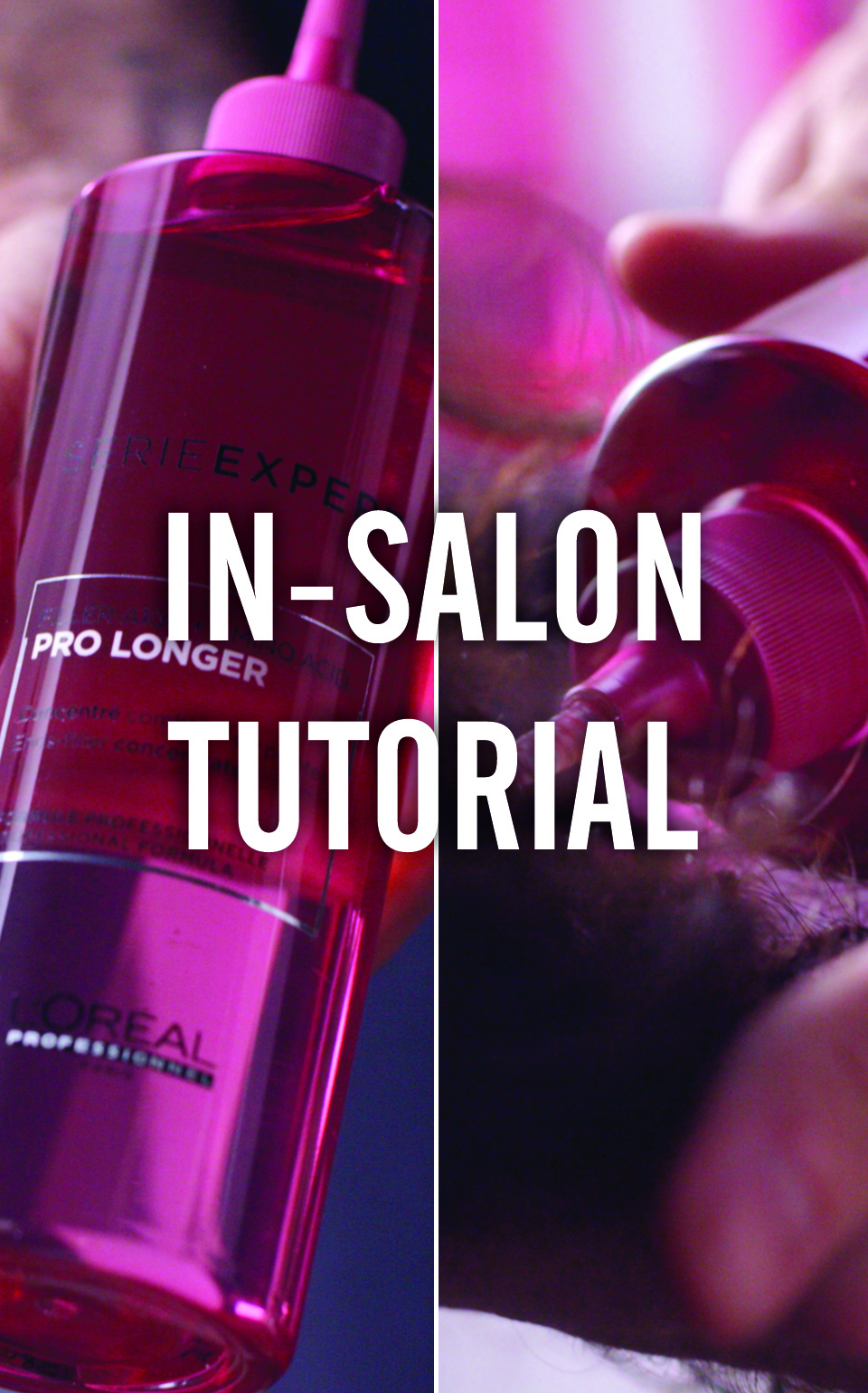 L'Oréal Professionnel série Expert tutoriel salon